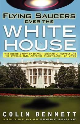 Libro Flying Saucers Over The White House - Colin Bennett