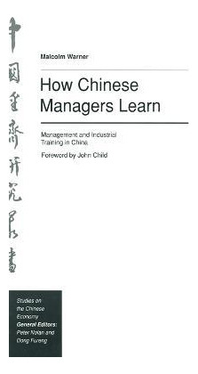 Libro How Chinese Managers Learn : Management And Industr...