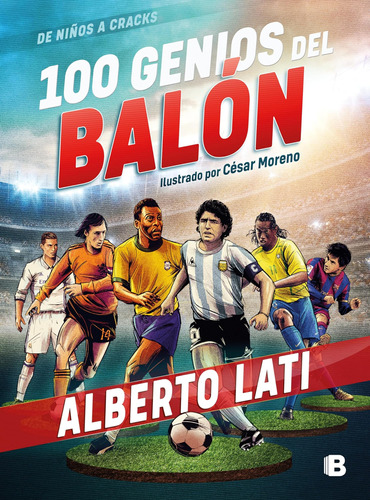 Libro: 100 Genios Del Balón 100 Soccer Geniuses (de Ninos A 