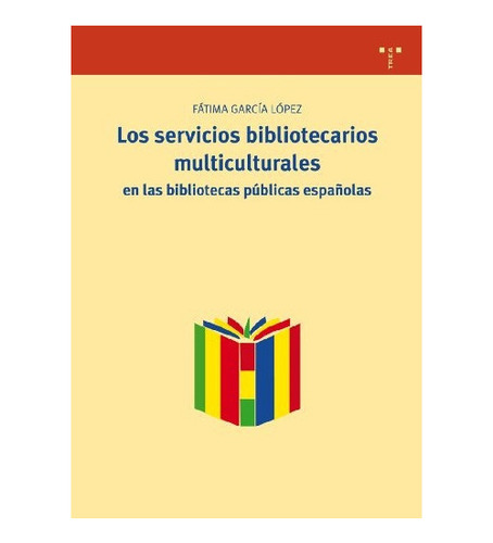 Servicios Bibliotecarios Multiculturales, García López, Tr