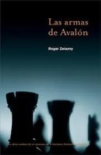 Las Armas De Avalon - Roger Zelazny