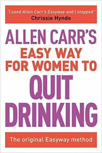 Book : Allen Carrs Easy Way For Women To Quit Drinking The.