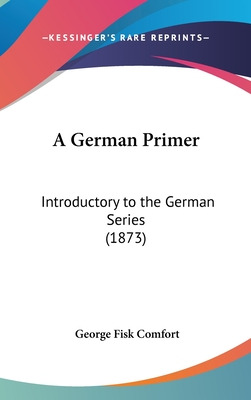 Libro A German Primer: Introductory To The German Series ...