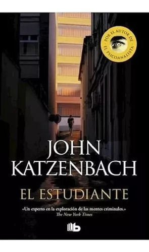 El Estudiante - John Katzenbach - Libro Nuevo- Bolsillo