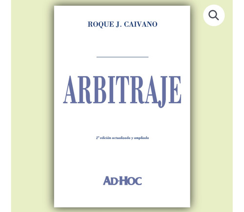 Arbitraje - Caivano, Roque J.