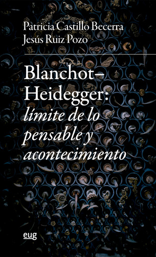 Blanchot-heiddeger - Castillo Becerra Patricia Ruiz Pozo J 