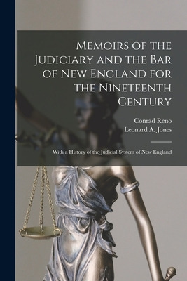 Libro Memoirs Of The Judiciary And The Bar Of New England...