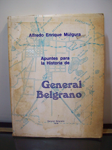 Adp Apuntes Para La Historia De General Belgrano A. Mulgura