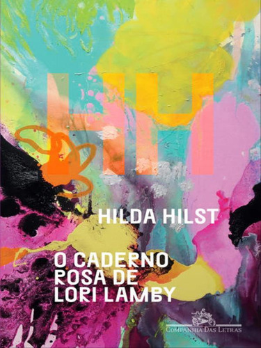 O caderno rosa de Lori Lamby, de Hilst, Hilda. Editora Companhia das Letras, capa mole em português