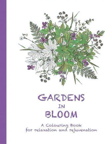 Gardens In Bloom, De Cassie Haywood. Editorial Soul Spirit Enterprises, Tapa Blanda En Inglés