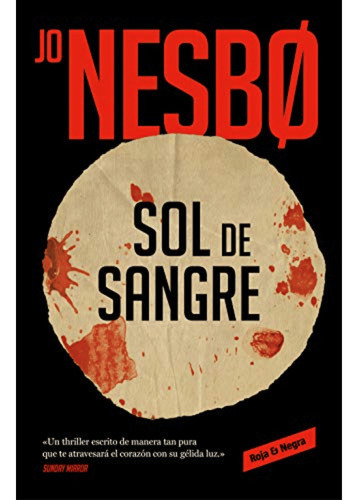 Sol De Sangre (sicarios De Oslo 2) -  Jo Nesbo 