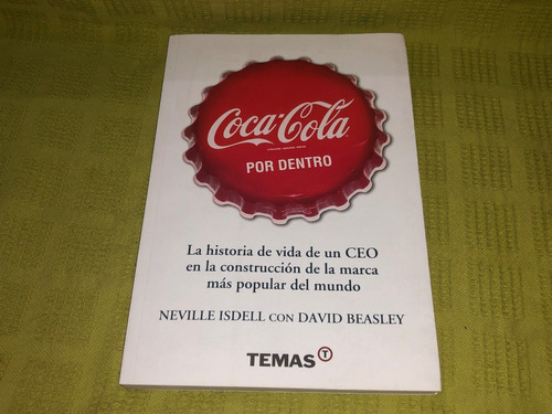 Coca-cola Por Dentro - Neville Isdell - Temas
