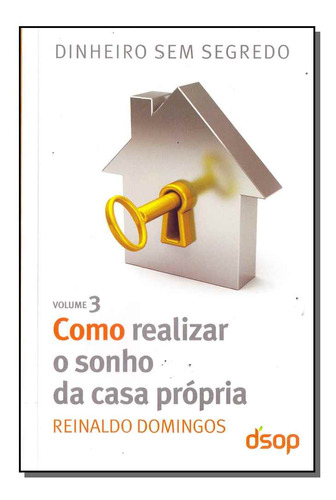 Libro Como Realizar O Sonho Da Casa Propria Vol 3 De Domingo