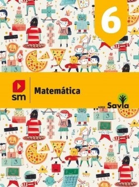 Matematica 6 - Serie Savia - Sm