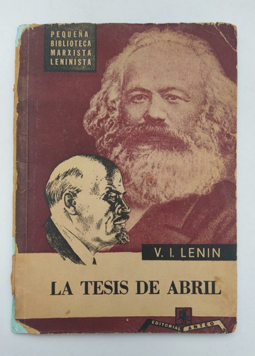 Libro Marxismo / La Tesis De Abril / Ivan Vladimir Lenin