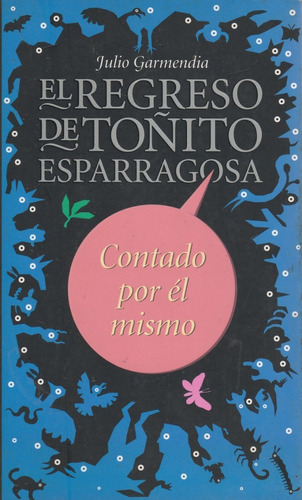 Libro El Regreso De Toñito Esparragosa. Julio Garmendia