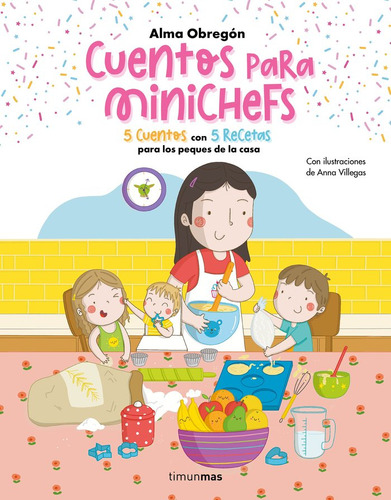 Libro Cuentos Para Minichefs - Alma Obregon