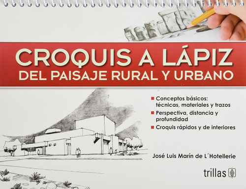 Croquis A Lápiz Del Paisaje Rural Y Urbano Trillas