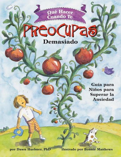 Libro: Qué Hacer Cuando Te Preocupas Demasiado: Guía Para Ni