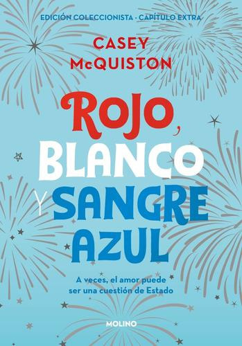 Rojo Blanco Y Sangre Azul, De Casey Mcquiston., Vol. 1. Edi