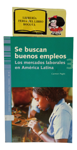 Se Buscan Buenos Empleos - Carmen Pagés - 2005 - Alfaomega