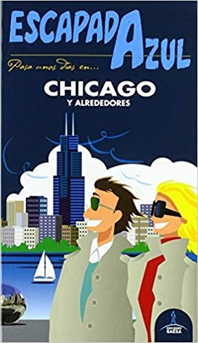 Libro Chicago  Escapada Azul De Guia Azul