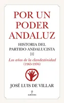Comprar Por Un Poder Andaluz ( Libro Original ), De Jose Luis De Villar, Jose Luis De Villar. Editorial Almuzara En Español