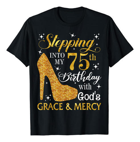 Entrando En Mi 75 Cumpleaños Con Gods Grace & Mercy Tee Cami