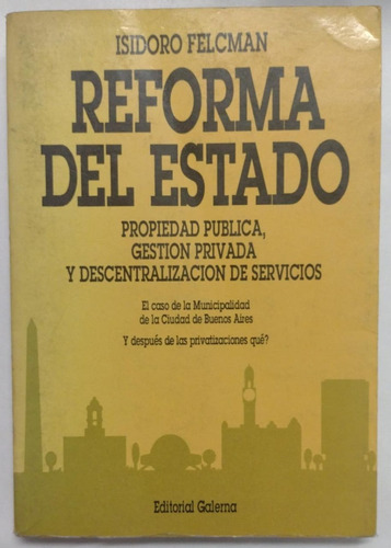 Reforma Del Estado, Isiodoro Felcman