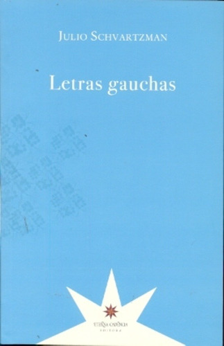 Letras Gauchas - Julio Schvartzman