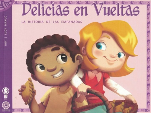 Delicias En Vueltas La Historia De Las Empanadas, De Roy / Makuc, Lucy. Editorial Dragoncomics, Tapa Blanda En Español, 2014
