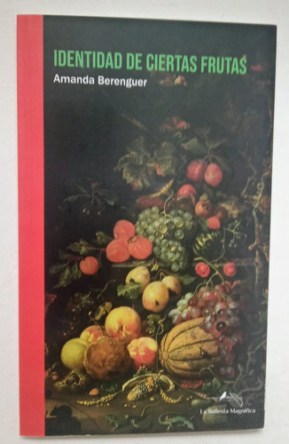 Identidad De Ciertas Frutas - Amanda Berenguer
