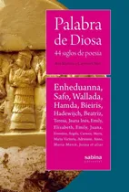 Comprar Palabra De Diosa 44 Siglos De Poesia - Mañeru Mendez, Ana\u002Fol