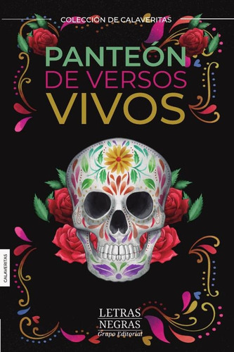 Panteón De Versos Vivos, De Josefina Sánchez García. Editorial Grupo Letras Negras, Tapa Blanda, Edición 1 En Español, 2024