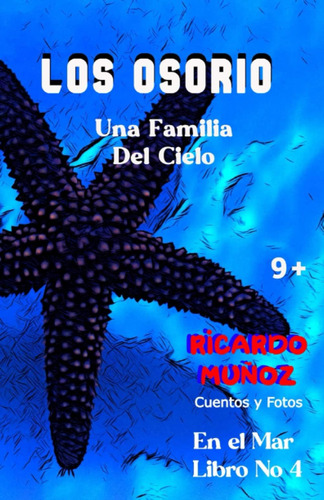 Libro: Los Osorio: Una Familia Del Cielo (spanish Edition)