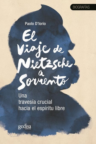 Viaje De Nietzsche A Sorrento, D'lorio, Ed. Gedisa