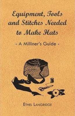 Libro Equipment, Tools And Stitches Needed To Make Hats -...