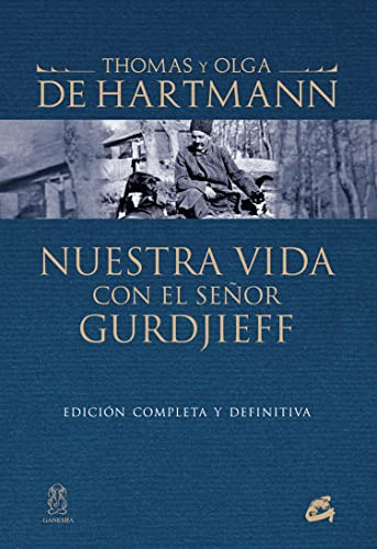 Libro Nuestra Vida Con El Señor Gurdjieff Edicion Completa Y