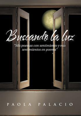 Libro Buscando La Luz - Paola Palacio