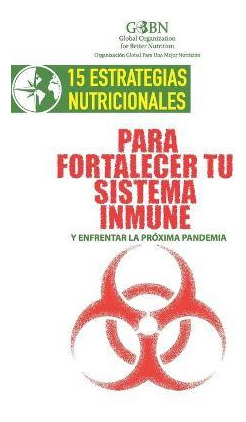 Libro 15 Estrategias Nutricionales Para Fortalecer Tu Sis...