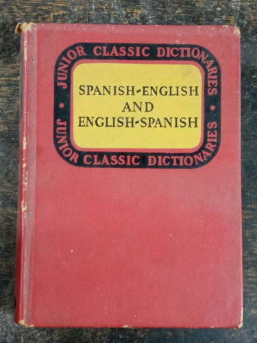 Junior Classic Spanish Dictionary * Spanish English Spanish 