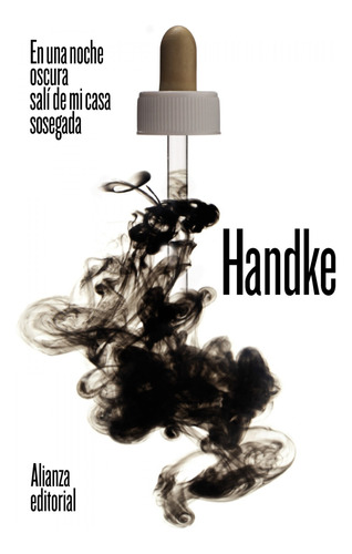 En Una Noche Oscura Sali De Mi Casa Sosegada - Handke Peter