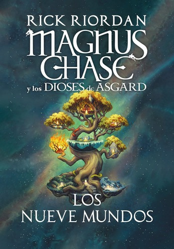 Magnus Chase Y Los Dioses De Asgard - Magnus Chase Y Los Dioses De Asgard: Los Nueve Mundos, De Riordan, Rick. Serie Magnus Chase Y Los Dioses De Asgard Editorial Montena, Tapa Blanda En Español, 2021
