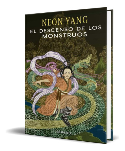 El Descenso De Los Monstruos, De Neon Yang. Editorial Duermevela Ediciones, Tapa Blanda En Español, 2021