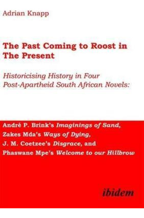 Libro The Past Coming To Roost In The Present - Historici...