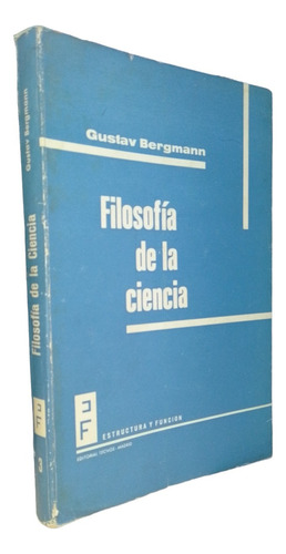 Filosofía De La Ciencia 1a Reimp. Bergmann. Tecnos