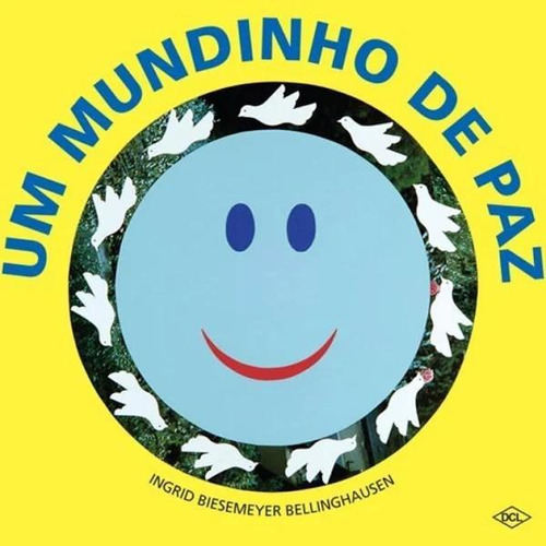 Livro O Mundinho - Um Mundinho De Paz - Edição 3