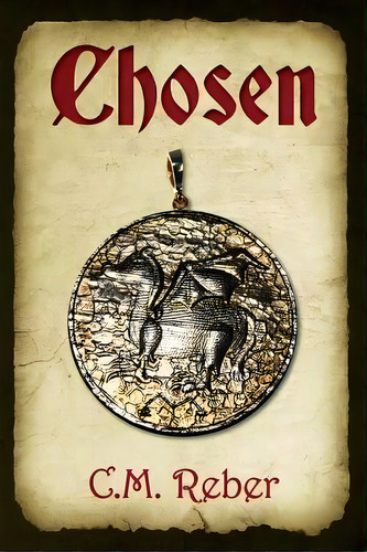 Chosen, De C M Reber. Editorial Createspace Independent Publishing Platform, Tapa Blanda En Inglés