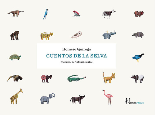 Cuentos De La Selva (nueva Edicion) - Quiroga, Horacio