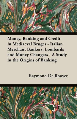 Libro Money, Banking And Credit In Mediaeval Bruges - Ita...